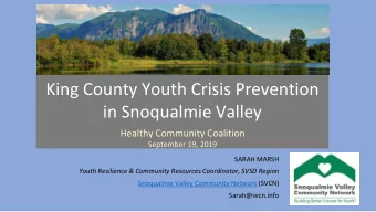 King County Youth Crisis Prevention  in Snoqualmie Valley  Healthy Community Coalition  September