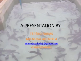 A PRESENTATION BY  TPBO FARMS  ADENUGA ADENIYI A  adenuga.adedeji@yahoo.com  +234(80)25046865.