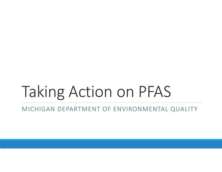 taking action on pfas