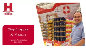 Res  esil  ilien  ience  ce  &amp; Foc  ocus  Investors Presentation  May 2018  All the information