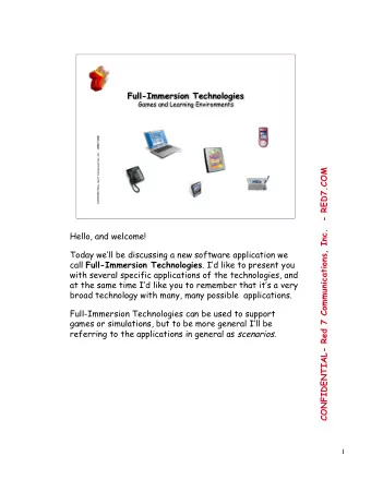 Full-Immersion Technologies  Games and Learning Environments CONFIDENTIAL- Red 7 Communications,