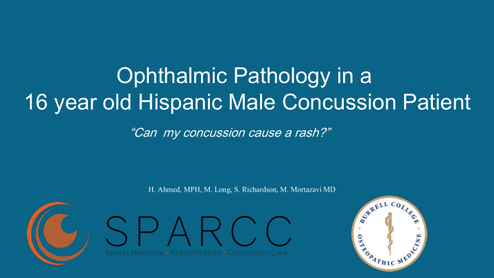 ophthalmic pathology in a 16 year old hispanic male