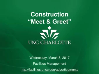 Construction  Meet &amp; Greet  Wednesday, March 8, 2017  Facilities Management