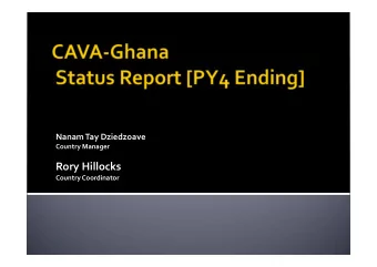 Rory Hillocks Country Coordinator  By 2013,  5,000 farmers (30% women) in project target