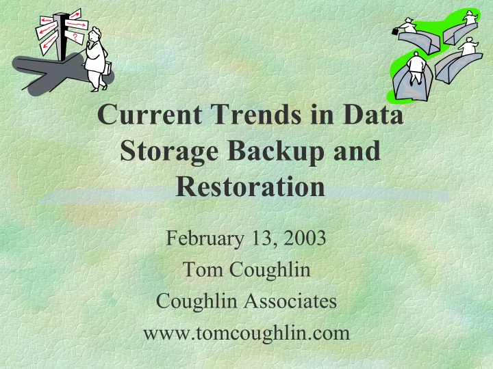 current trends in data storage backup and restoration
