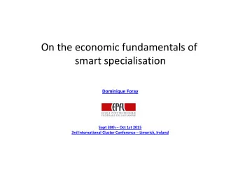On the economic fundamentals of On the economic fundamentals of smart specialisation  p Dominique