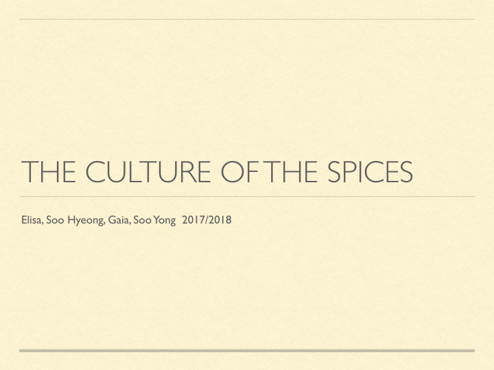 the culture of the spices