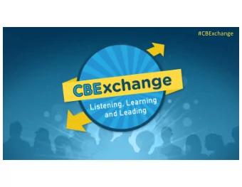 #CBExchange  #CBExchange  Creating an Effective  Orientation Experience for the  Online CBE Learner