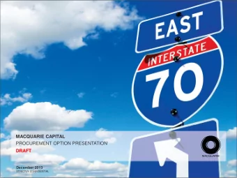 MACQUARIE CAPITAL  PROCUREMENT OPTION PRESENTATION  DRAFT  December 2013  STRICTLY CONFIDENTIAL