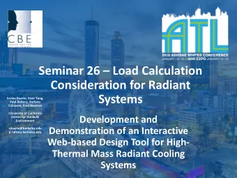 Seminar 26  Load Calculation  Consideration for Radiant  Systems  Carlos Duarte, Starr Yang,
