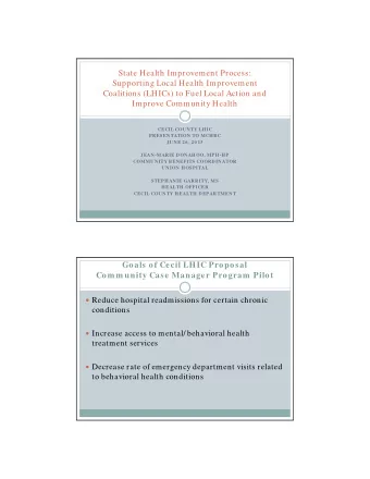 State Health Improvement Process:  Supporting Local Health Improvement  Coalitions (LHICs) to Fuel