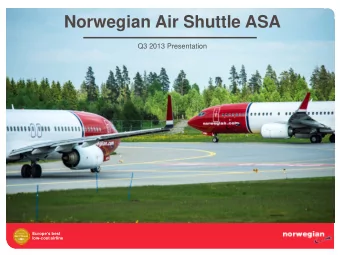 Norwegian Air Shuttle ASA  Q3 2013 Presentation  Europes best  low-cost airline  Europes best