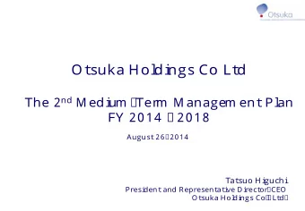 O  t  s  u  k  a  H  o  l  d  i  n  g  s  C  o  L  t  d  T  h  e  2  Me  d  i  u  m-  T  e  r  m