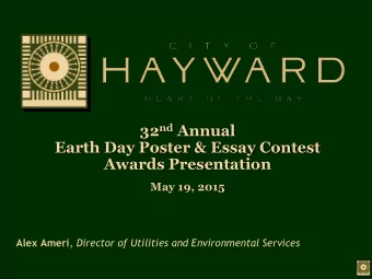 32 nd Annual  Earth Day Poster &amp; Essay Contest  Awards Presentation  May 19, 2015 Alex Ameri ,