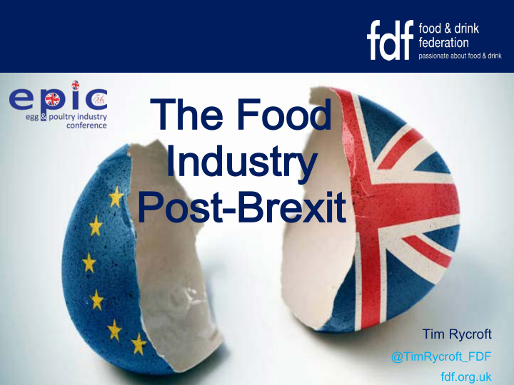 th the fo food indust ndustry ry post post brexi brexit