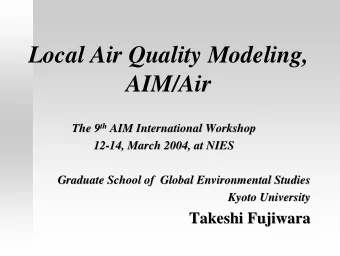 Local Air Quality Modeling,  AIM/Air th AIM International Workshop The 9 th  AIM International