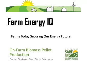 Farm Energy IQ  Farm Energy IQ  Farms Today Securing Our Energy Future  Farms Today Securing Our