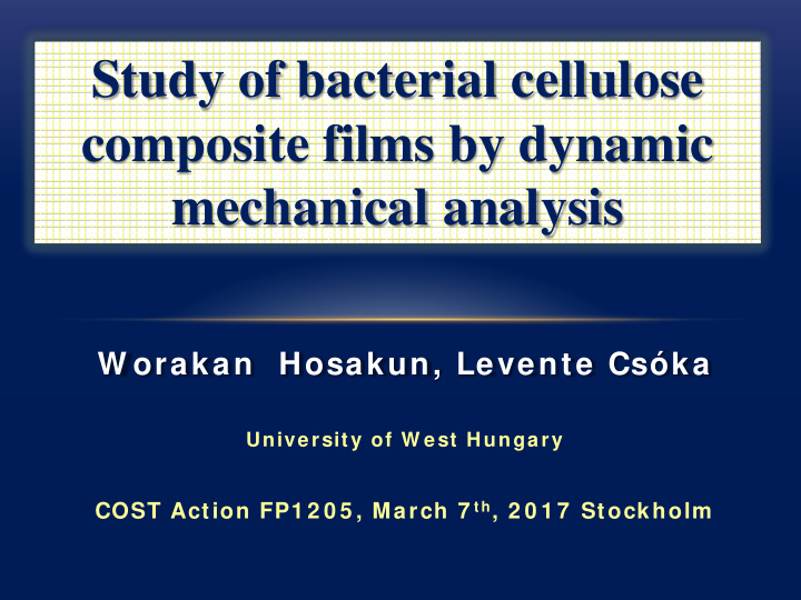 study of bacterial cellulose composite films by dynamic