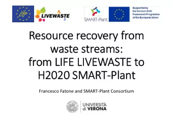 Resour  source ce re  reco  cove very fr  from om  wa waste st  stre  reams:  fr  from om LIFE LIFE
