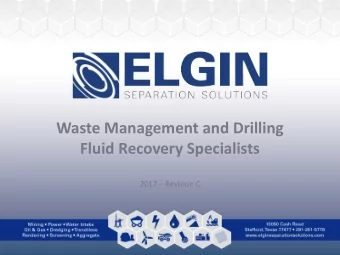 Waste Management and Drilling  Fluid Recovery Specialists  2017  Revision C  A Manufacturing