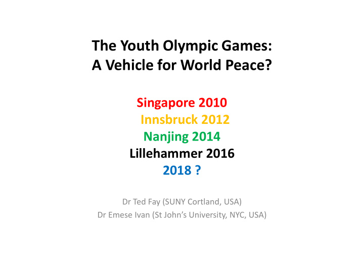 the youth olympic games a vehicle for world peace