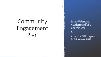Community  Laura Valentino,  Academic Affairs  Engagement  Coordinator  &amp;  Plan  Amanda