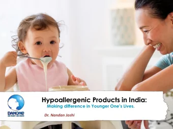 Hypoallergenic Products in India: Making difference in Younger Ones Lives.  Dr. Nandan Joshi