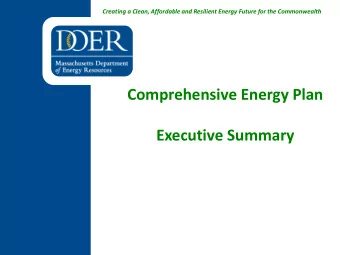 Executive Summary  Comprehensive Energy Plan (CEP) Overview  Executive Order No. 569,