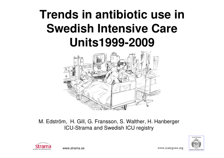 trends in antibiotic use in swedish intensive care