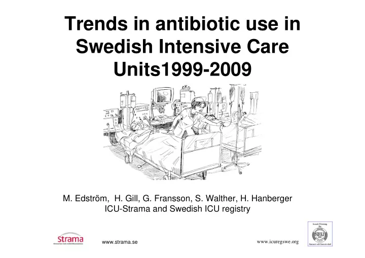 trends in antibiotic use in swedish intensive care