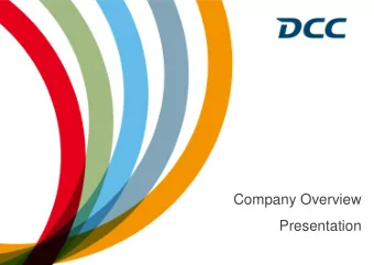 Presentation  DCC  DCC is a sales, marketing, distribution and business support services Group