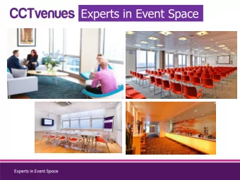 Experts in Event Space  Founded in 2005  70+ event rooms  5 venues across London  Meetings