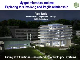 My microbes and me: A live-long relationship  1. The first come to us latest at birth (Caesarean