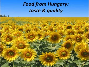 Food from Hungary: taste &amp; quality  Food processing industry  Main products of Hungarian