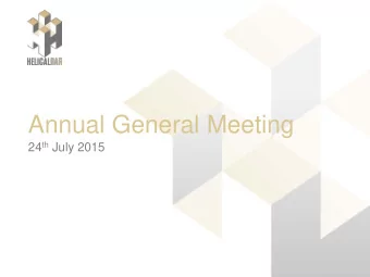 Annual General Meeting 24 th July 2015  Portfolio Summary  as at 31 March 2015  Total Asset