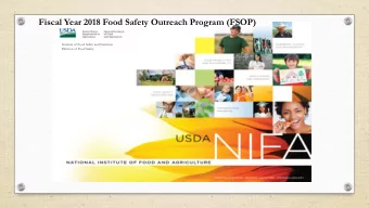 Fiscal Year 2018 Food Safety Outreach Program (FSOP)  Institute of Food Safety and Nutrition