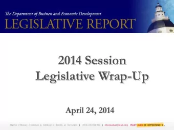 Legislative Wrap-Up  April 24, 2014  Administration/DBED Legislative  Priorities  SB 570 - Income