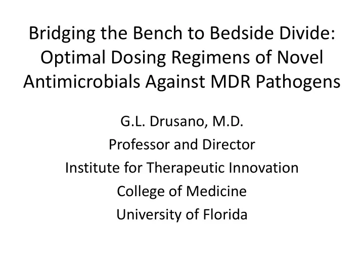 bridging the bench to bedside divide optimal dosing