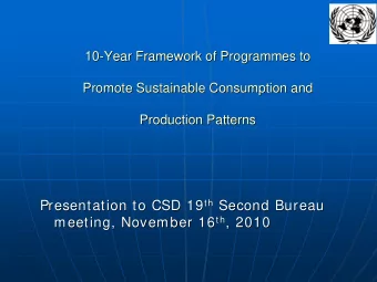 th Second Bureau Presentation to CSD 19 th  Second Bureau  Presentation to CSD 19 meeting, November