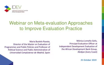 Webinar on Meta-evaluation Approaches  to Improve Evaluation Practice  Mnica Lomea Gelis,