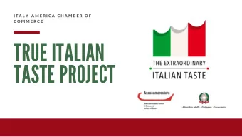 TRUE IT A LI A N T A STE PROJECT WH A T IS THE TRUE IT A LI A N T A STE PROJECT ?  The True