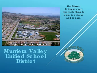 Mur  r  ie ta Valle y  Unifie d Sc hool  Distr  ic t  OUR ST  UDE  NT  S - OUR SCHOOL  S
