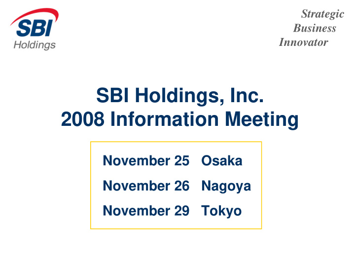sbi holdings inc 2008 information meeting