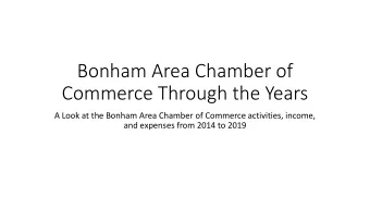 Commerce Through the Years  A Look at the Bonham Area Chamber of Commerce activities, income,  and