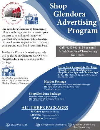 Shop  Glendora  Advertising  Program  Te Glendora Chamber of Commerce  offers you the opportunity