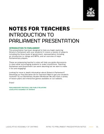 NOTES FOR TEACHERS  INTRODUCTION TO  PARLIAMENT PRESENTATION  INTRODUCTION TO PARLIAMENT  This
