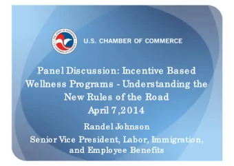 Panel Discu  cussion:  ion: Ince  centiv  tive Based  Welln  lness Progra  rams - Understa  tanding