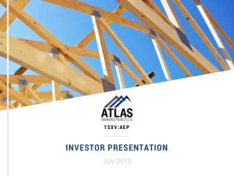 INVESTOR PRESENTATION  July 2018  This presentation is not, and nothing in it should be construed