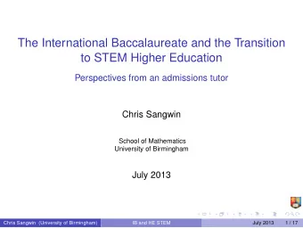 The International Baccalaureate and the Transition  to STEM Higher Education  Perspectives from an