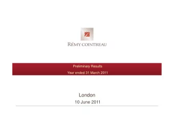 London  10 June 2011  Jean-Marie Laborde  Chief Executive Officer  Preliminary Results at 31 March